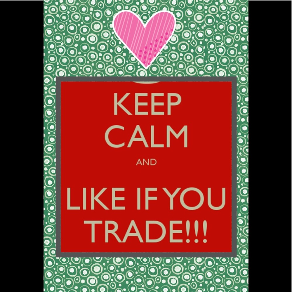 Like if you trade
